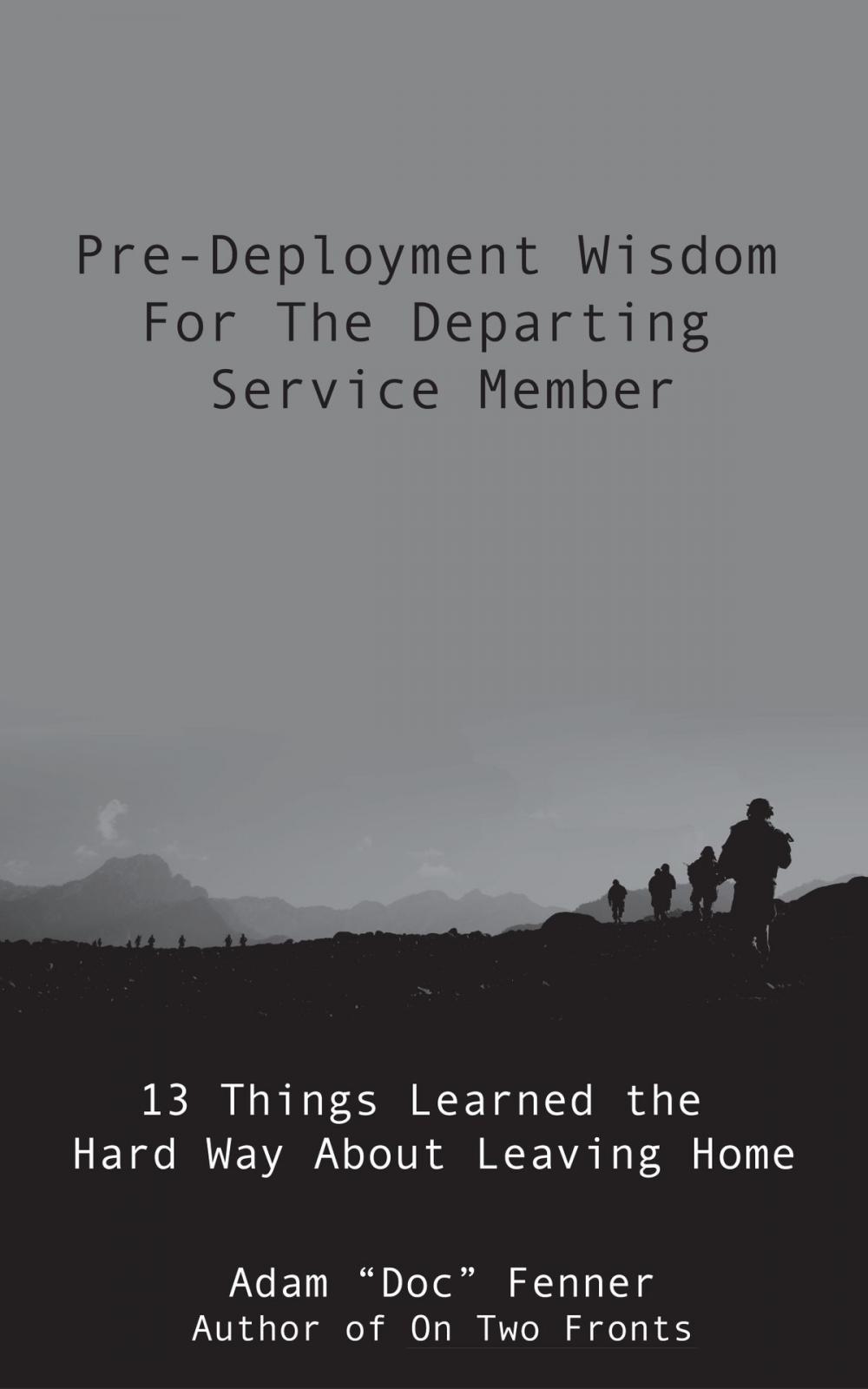 Big bigCover of Pre-Deployment Wisdom For The Departing Service Member