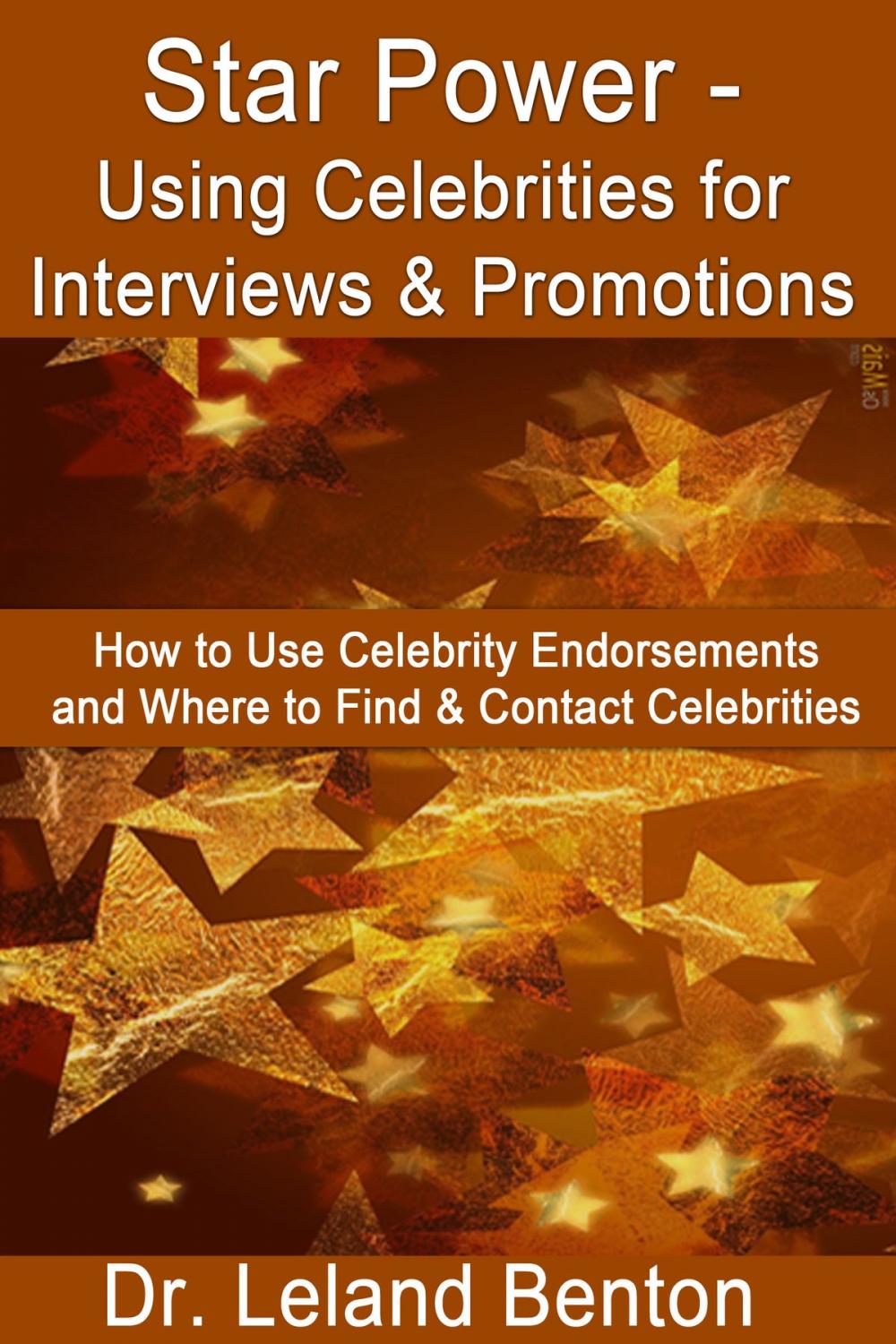 Big bigCover of Star Power: Using Celebrities for Interviews & Promotions