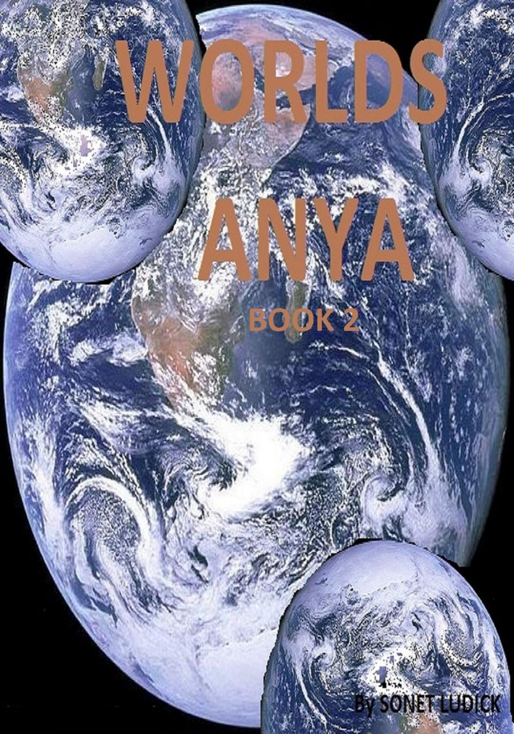 Big bigCover of Worlds: Anya : Book 2 : A Flight To Survive