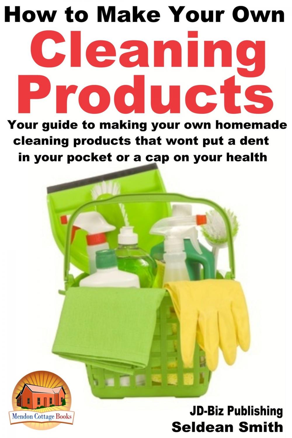 Big bigCover of How to Make Your Own Cleaning Products