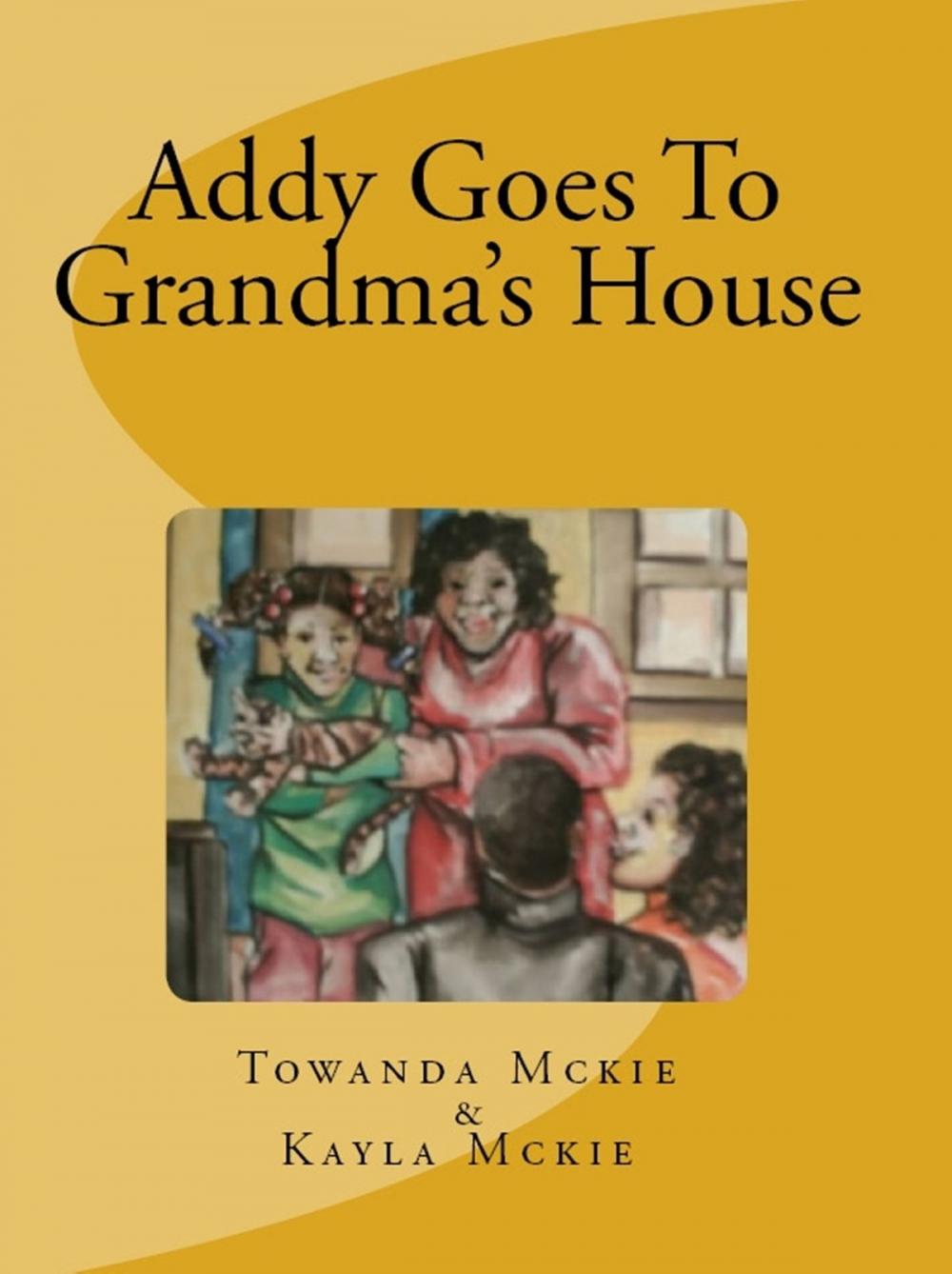 Big bigCover of Addy Goes To Grandma's House-2nd edition