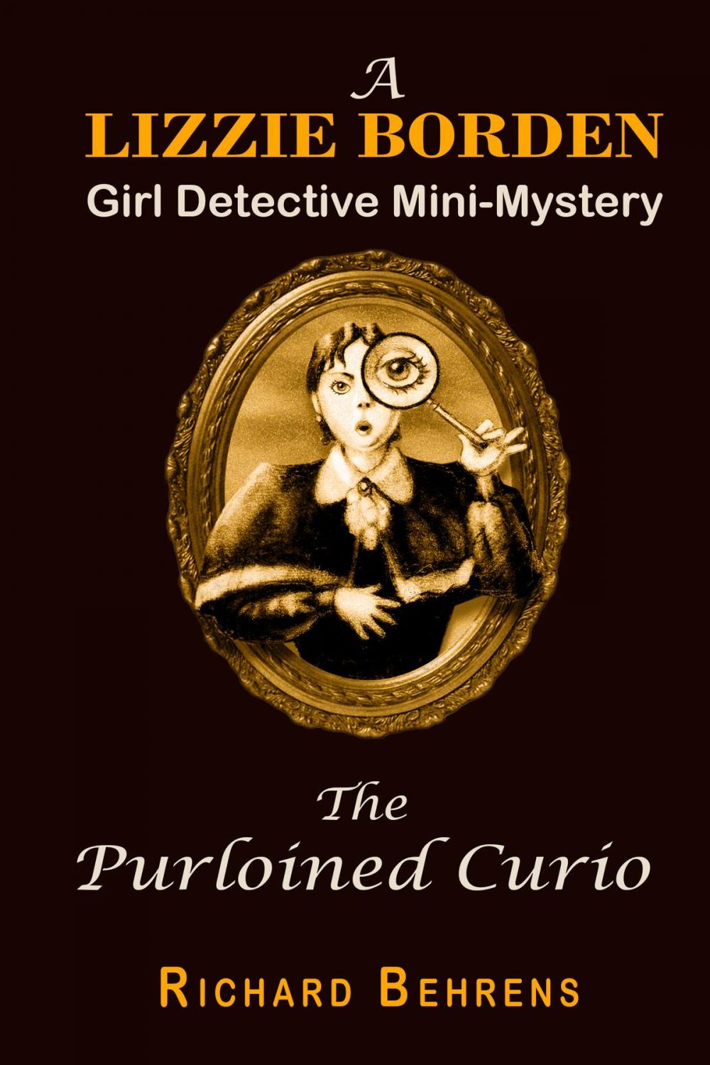 Big bigCover of The Purloined Curio: A Lizzie Borden, Girl Detective Mini-Mystery