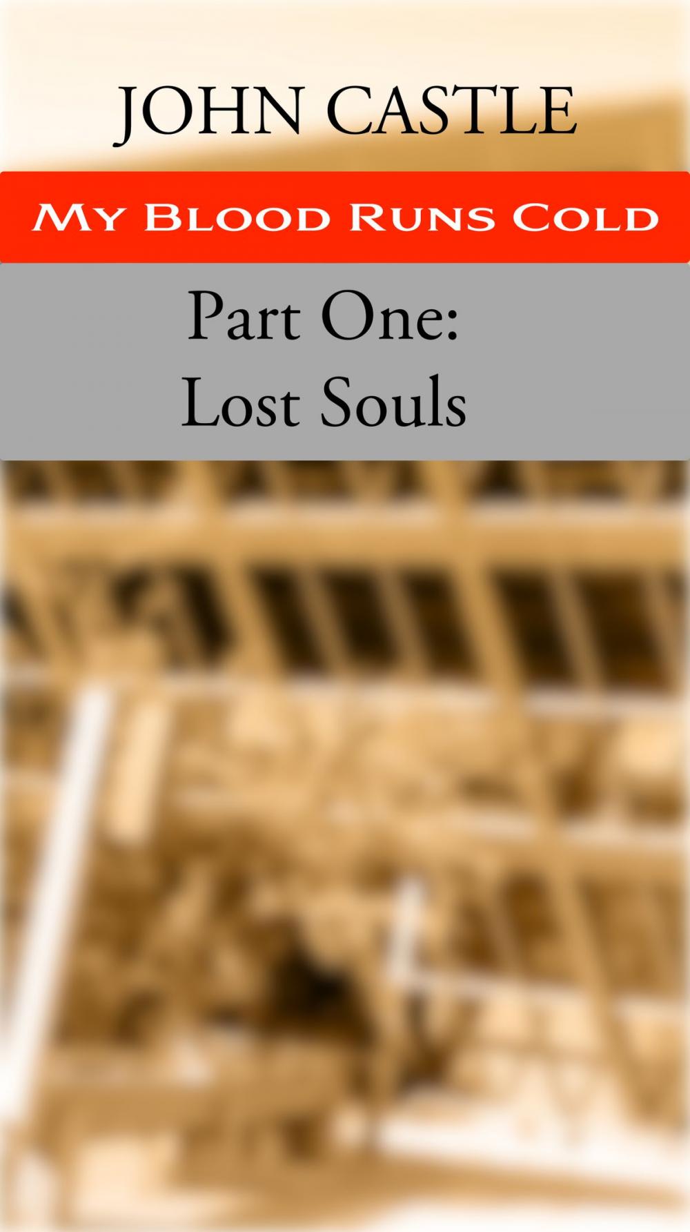 Big bigCover of My Blood Runs Cold: Part One: Lost Souls