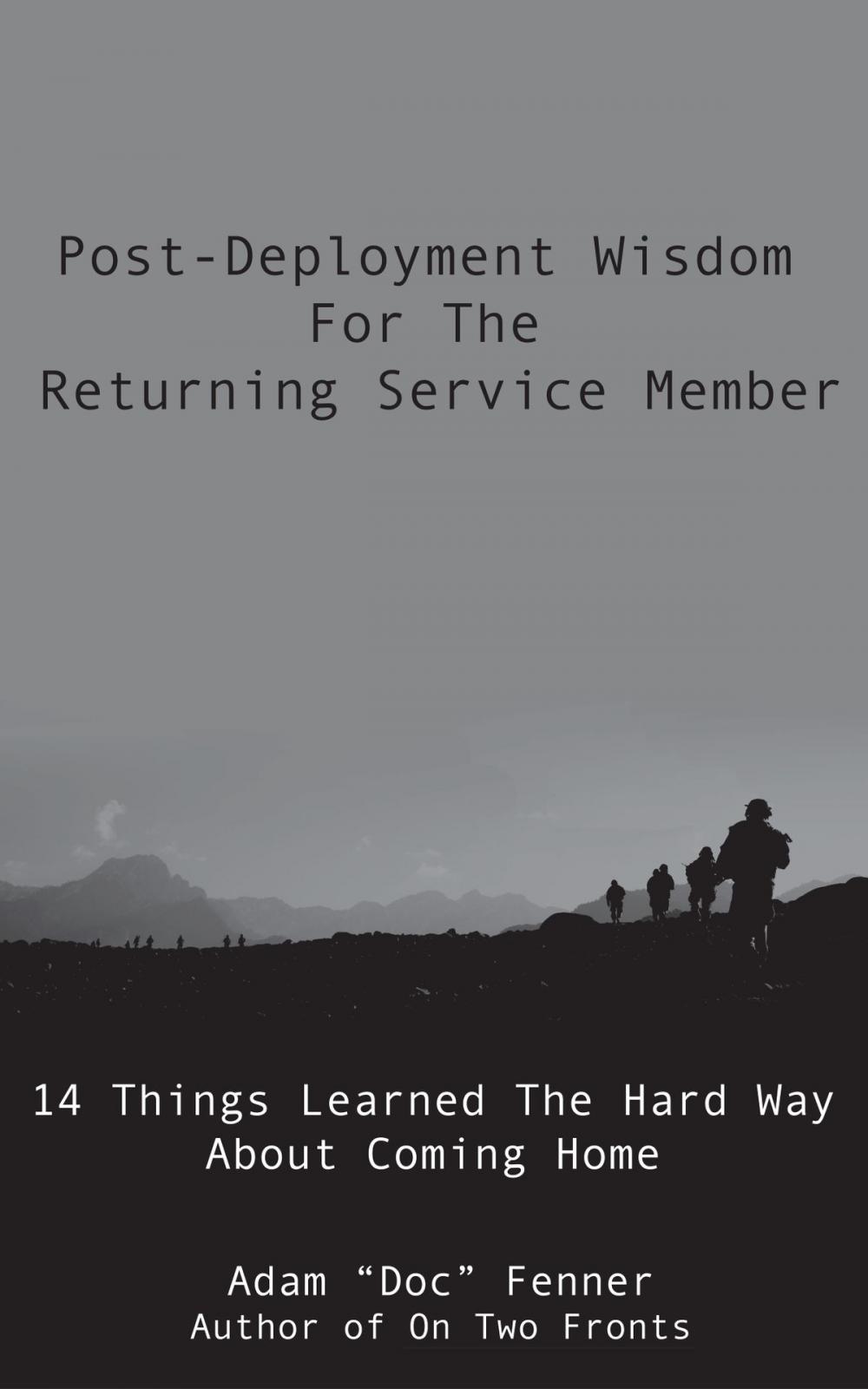 Big bigCover of Post-Deployment Wisdom For The Returning Service Member