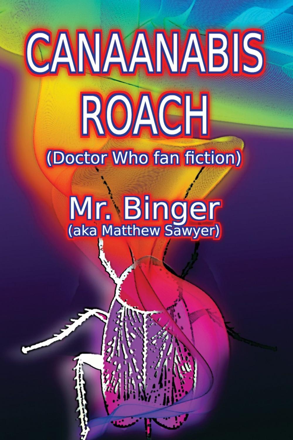 Big bigCover of Canaanabis Roach (Doctor Who fan fiction)