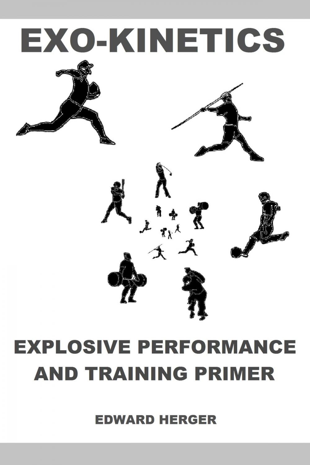 Big bigCover of Exo-Kinetics: Explosive Performance and Training Primer