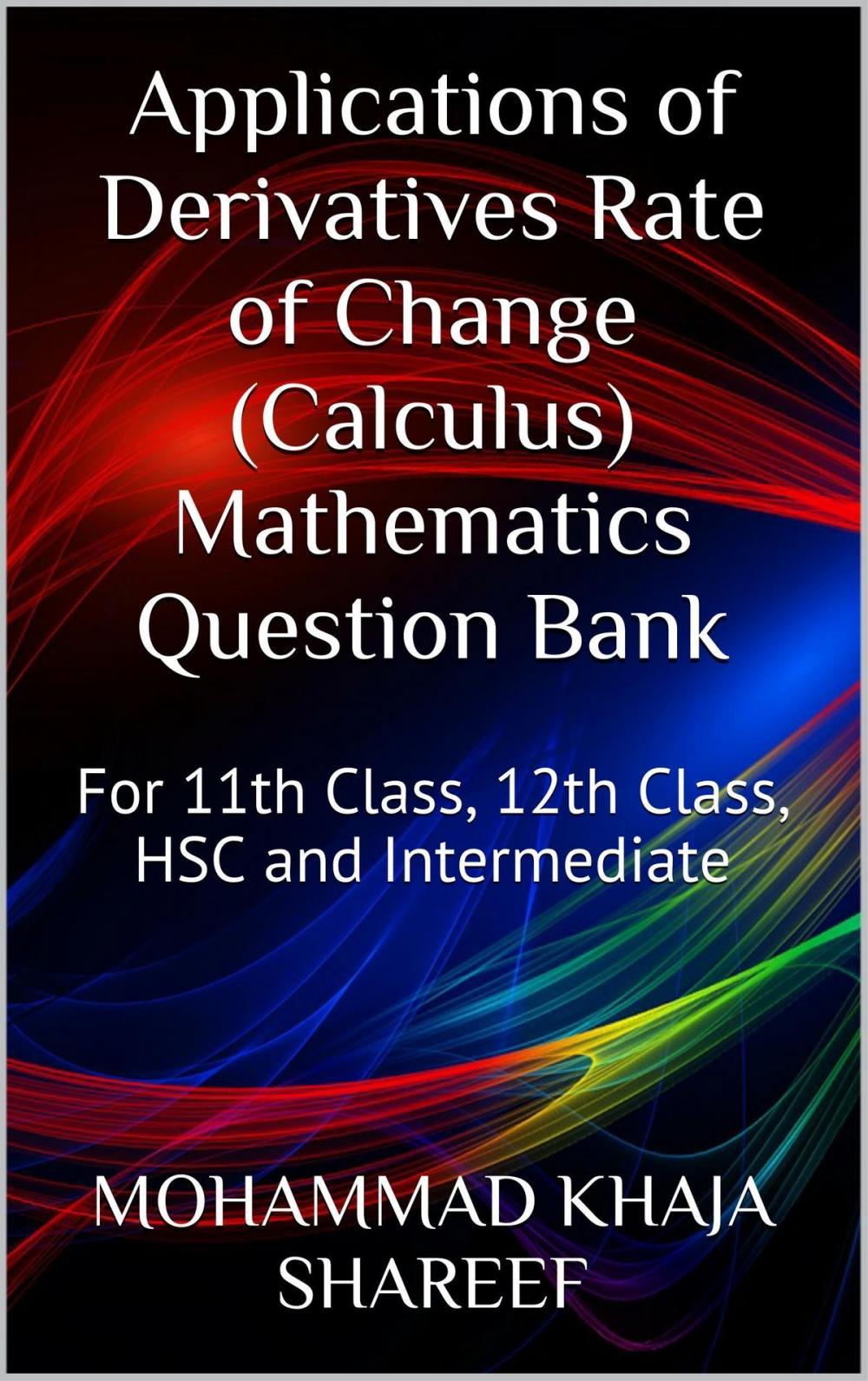 Big bigCover of Applications of Derivatives Rate of Change (Calculus) Mathematics Question Bank