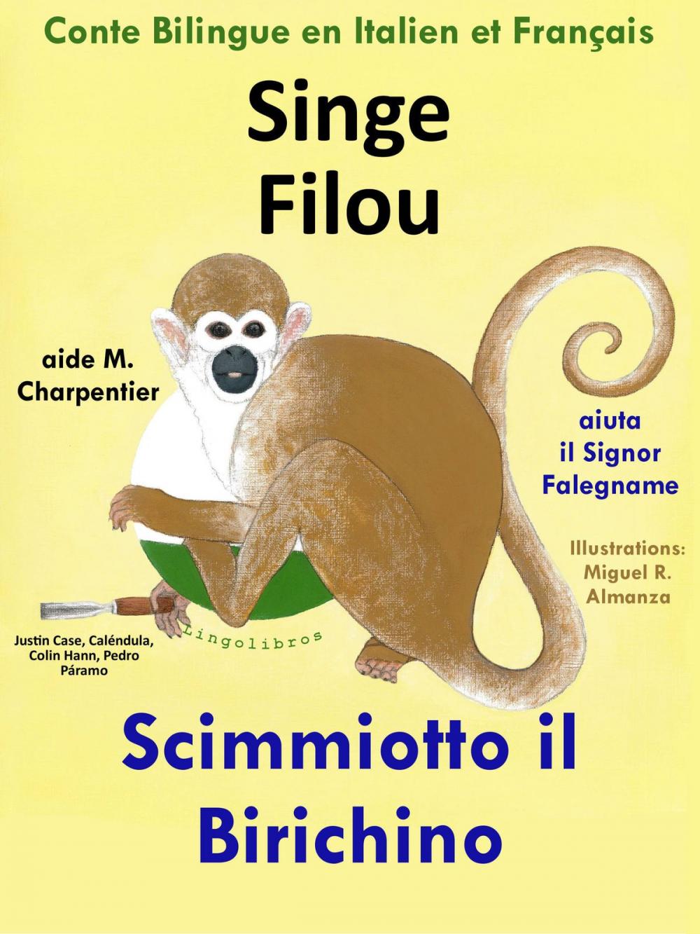 Big bigCover of Conte Bilingue en Italien et Français: Singe Filou aide M. Charpentier - Scimmiotto il Birichino Aiuta il Signor Falegname