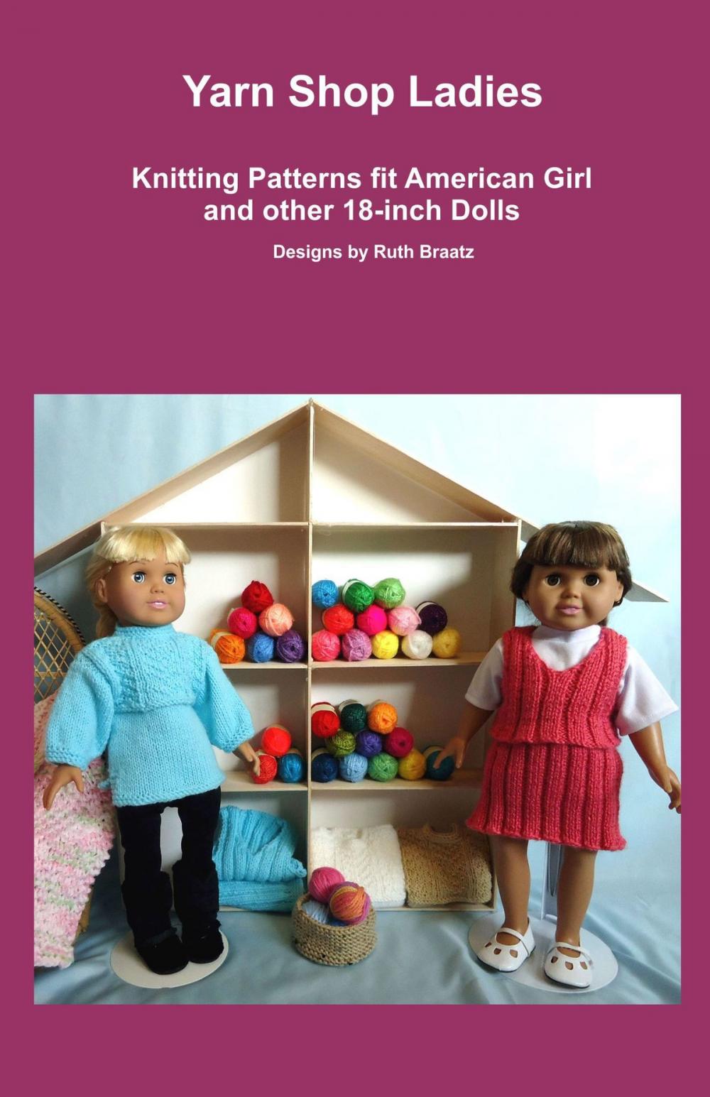 Big bigCover of Yarn Shop Ladies, Knitting Patterns fit American Girl and other 18-Inch Dolls