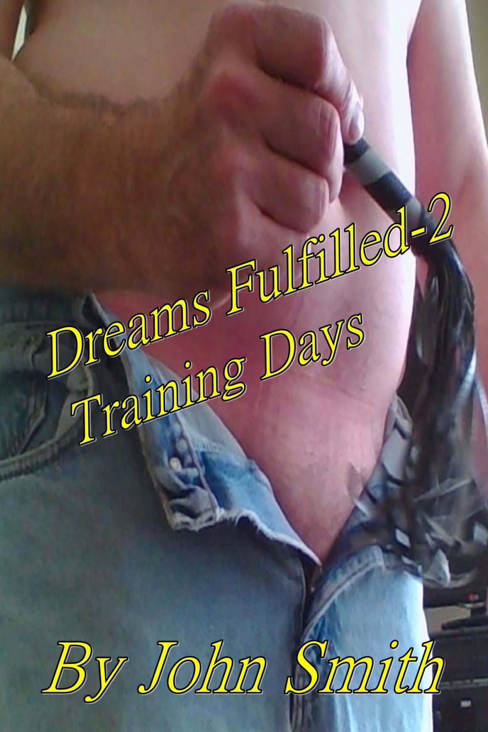 Big bigCover of Dreams Fulfilled-2- Training Days