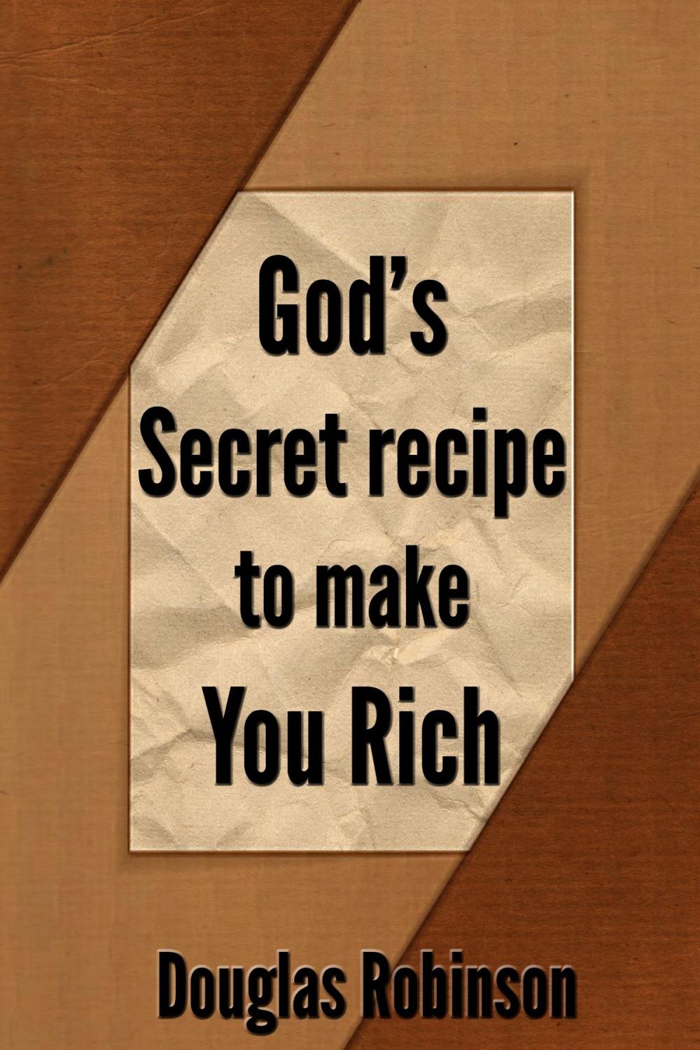 Big bigCover of God's Secret Recipe to Make You Rich