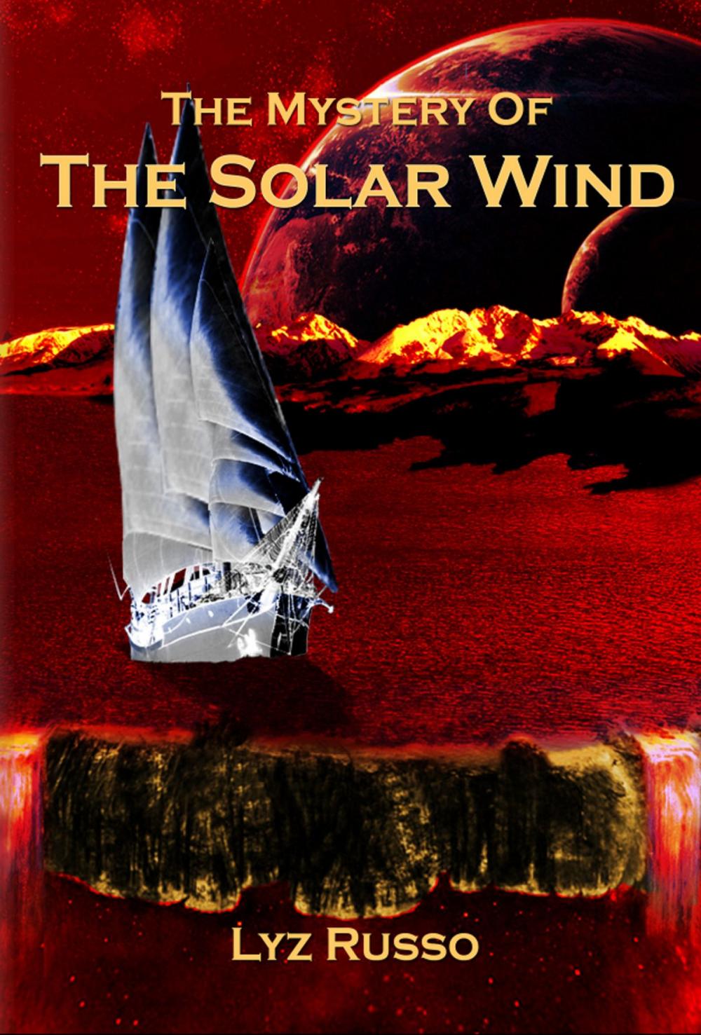 Big bigCover of The Mystery of the Solar Wind