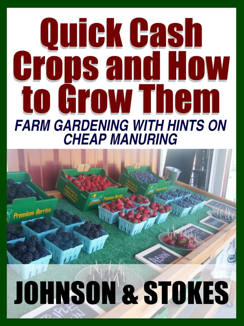 Big bigCover of Quick Cash Crops and How to Grow Them