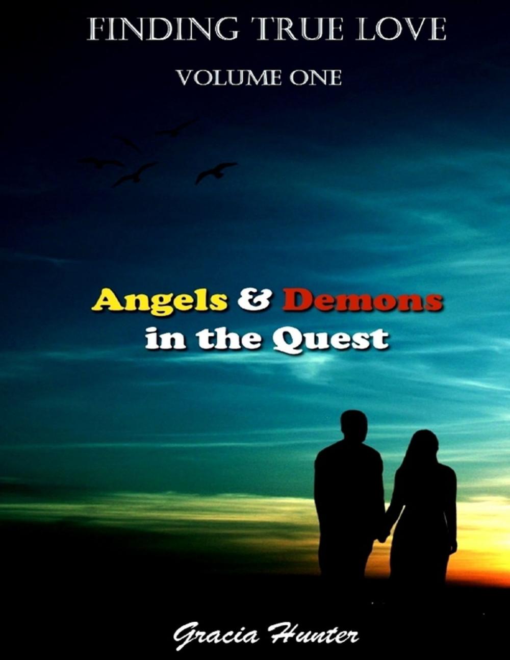 Big bigCover of Finding True Love - Angels & Demons In the Quest