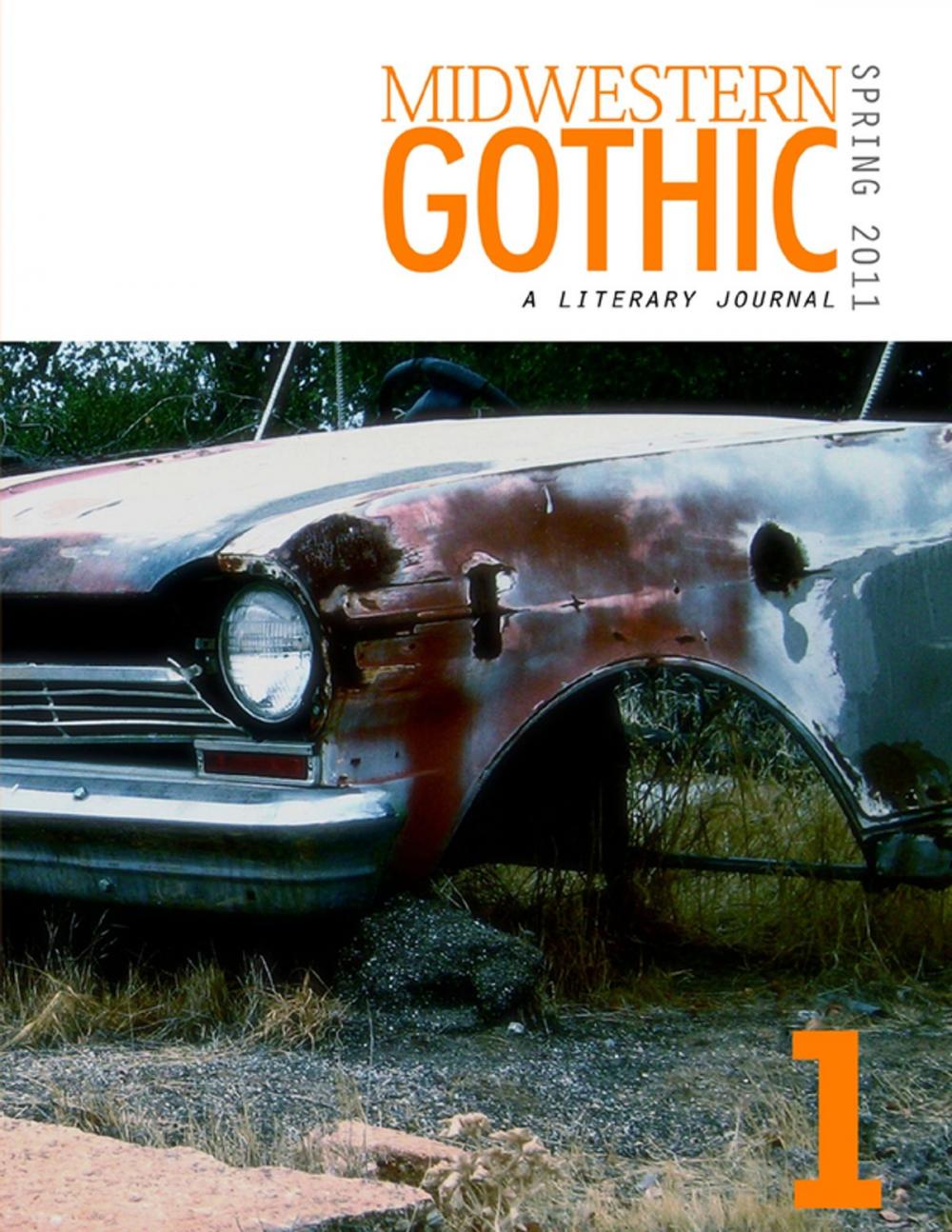 Big bigCover of Midwestern Gothic: Spring 2011 Issue 1