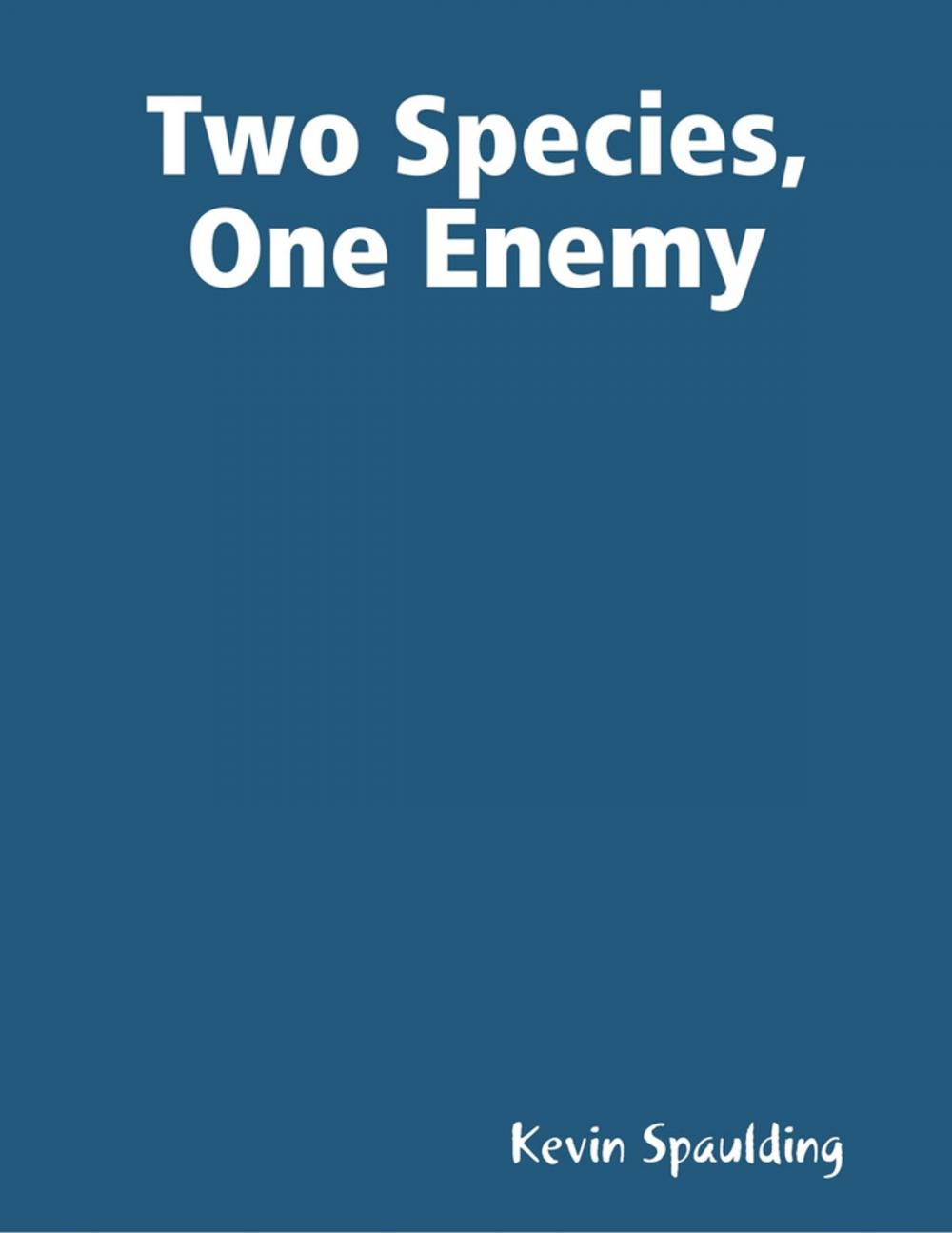 Big bigCover of Two Species, One Enemy