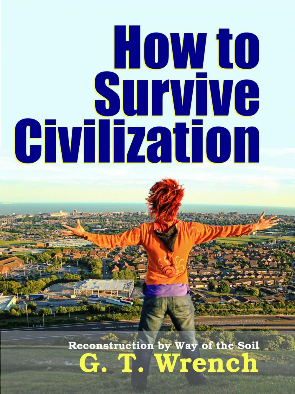 Big bigCover of How to Survive Civilization