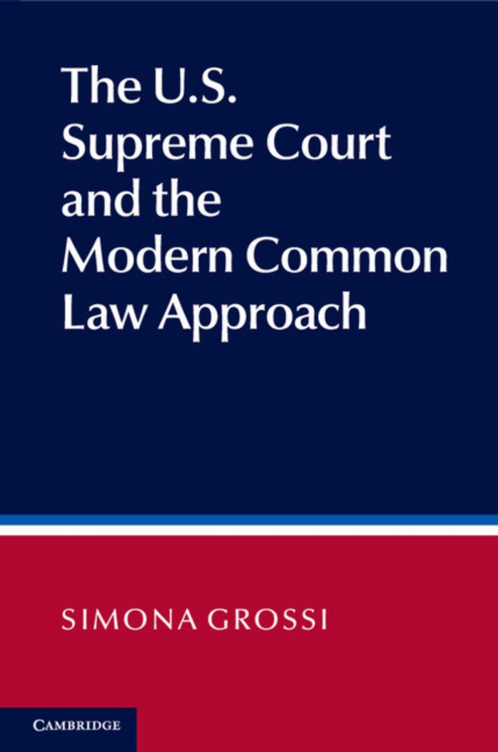 Big bigCover of The US Supreme Court and the Modern Common Law Approach