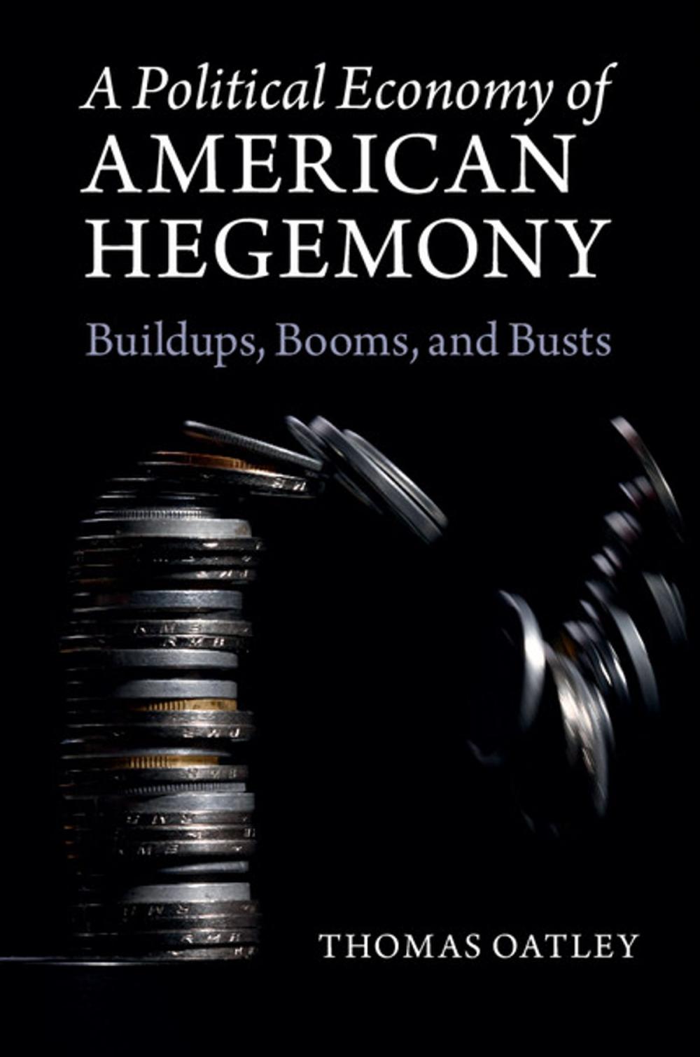 Big bigCover of A Political Economy of American Hegemony