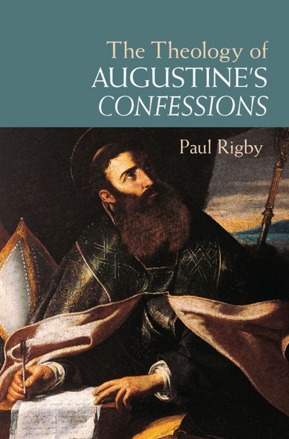 Big bigCover of The Theology of Augustine's Confessions