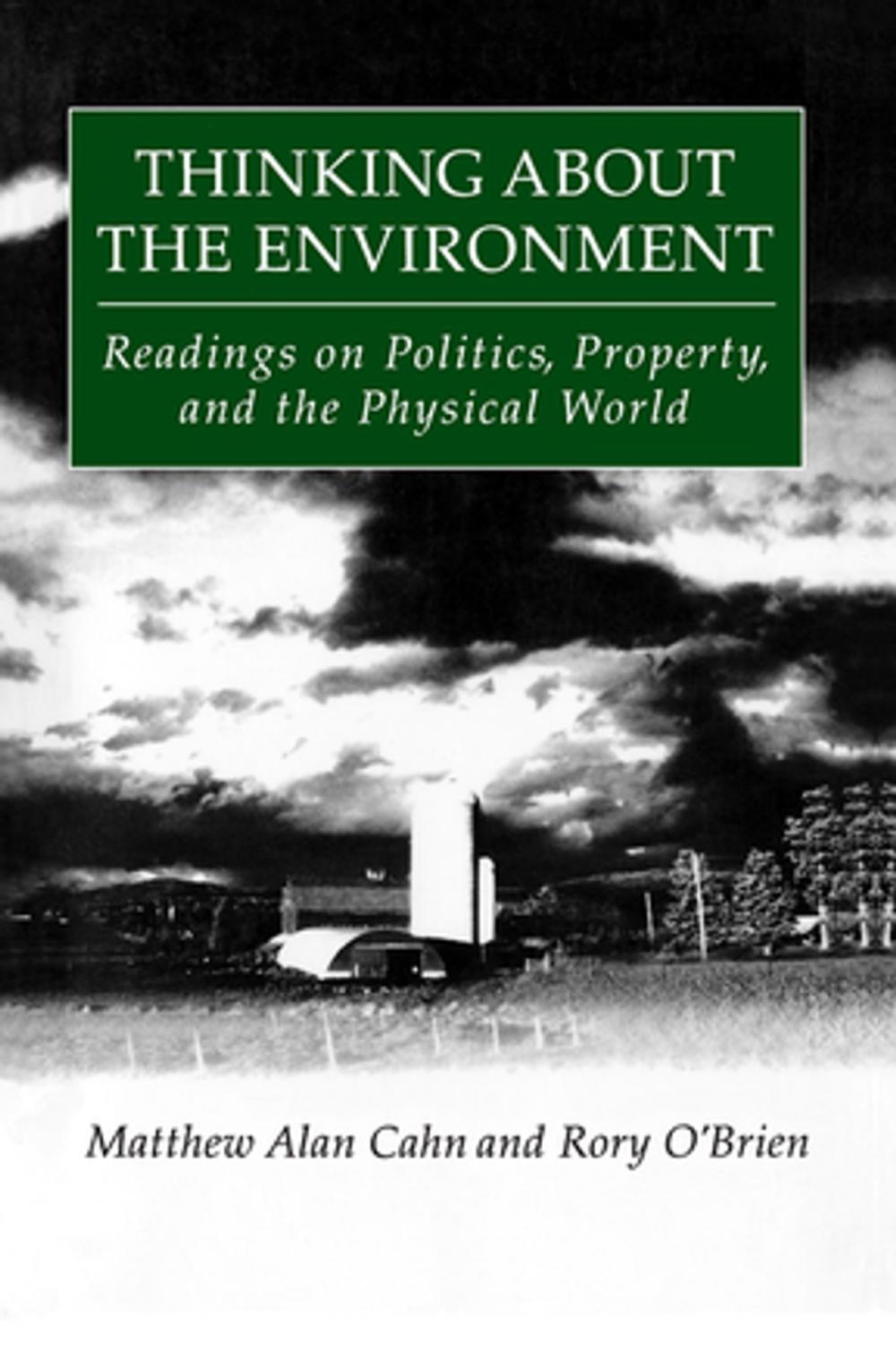 Big bigCover of Thinking About the Environment: Readings on Politics, Property and the Physical World