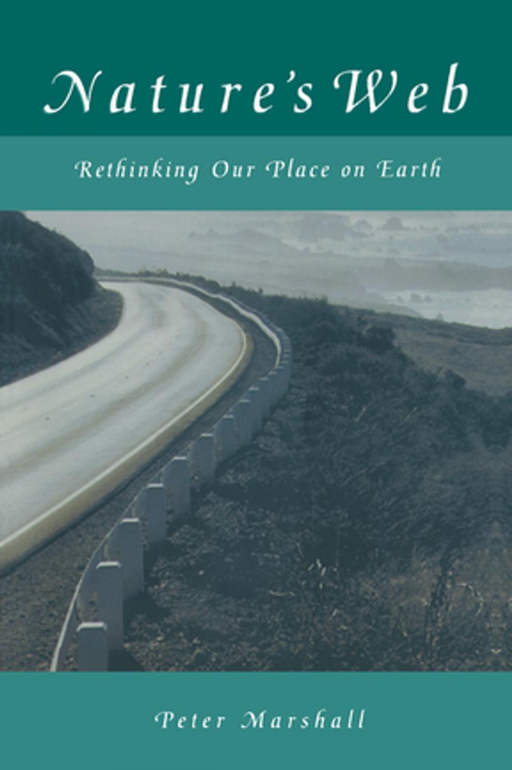 Big bigCover of Nature's Web: Rethinking Our Place on Earth