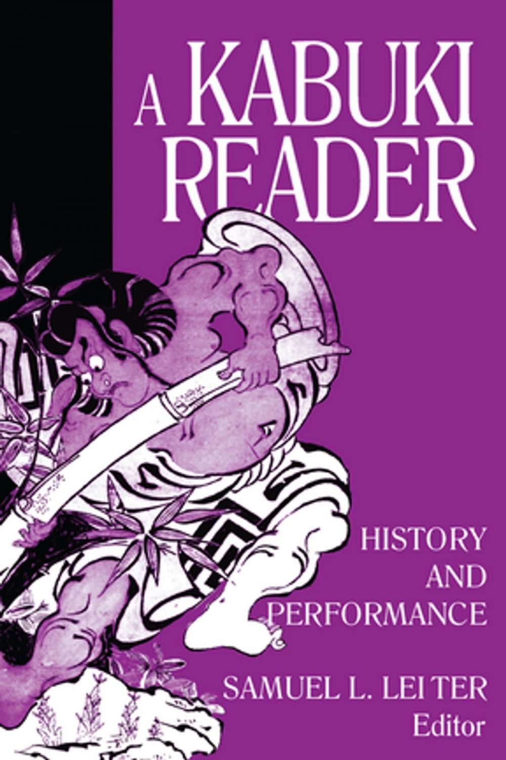 Big bigCover of A Kabuki Reader: History and Performance