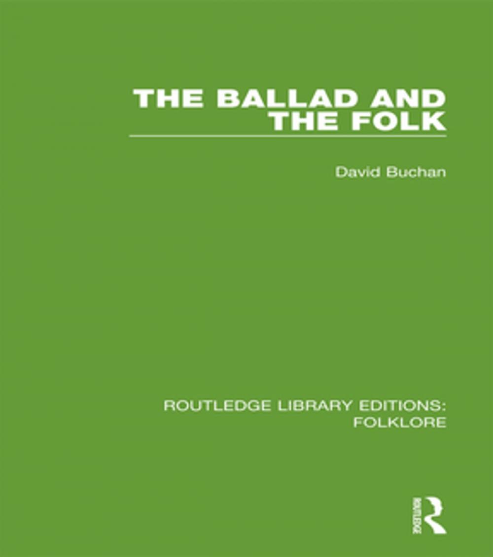 Big bigCover of The Ballad and the Folk (RLE Folklore)