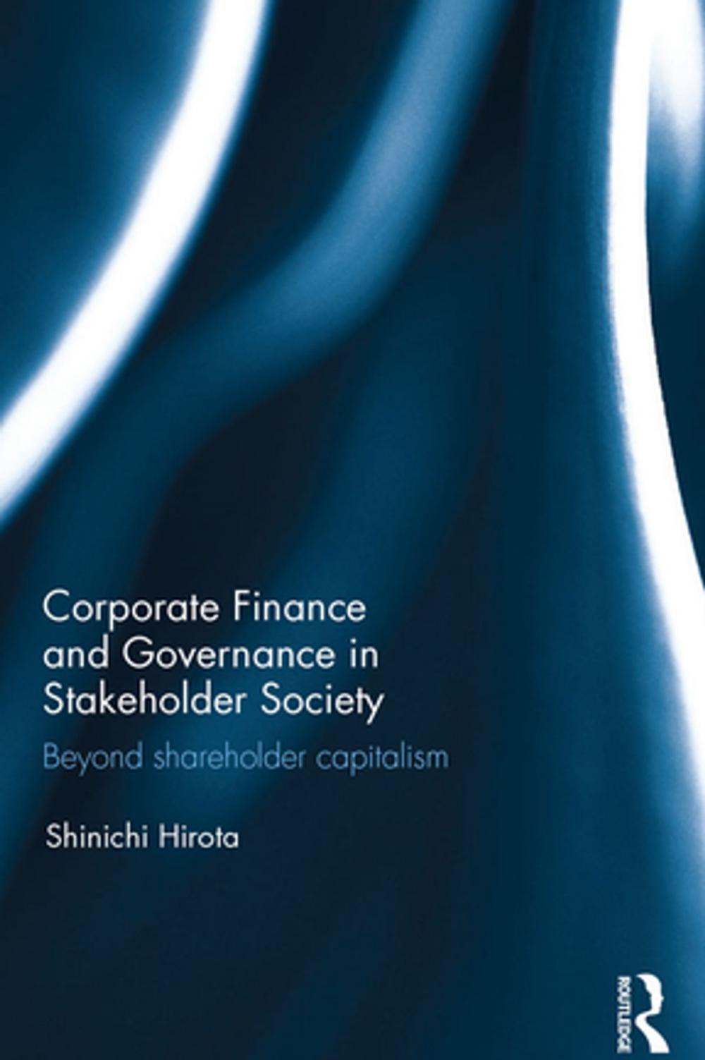 Big bigCover of Corporate Finance and Governance in Stakeholder Society