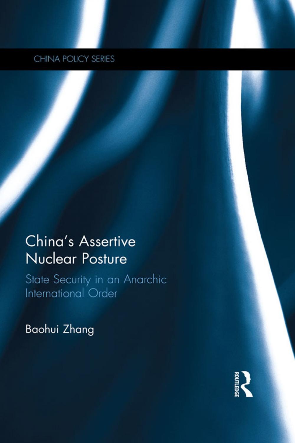 Big bigCover of China's Assertive Nuclear Posture