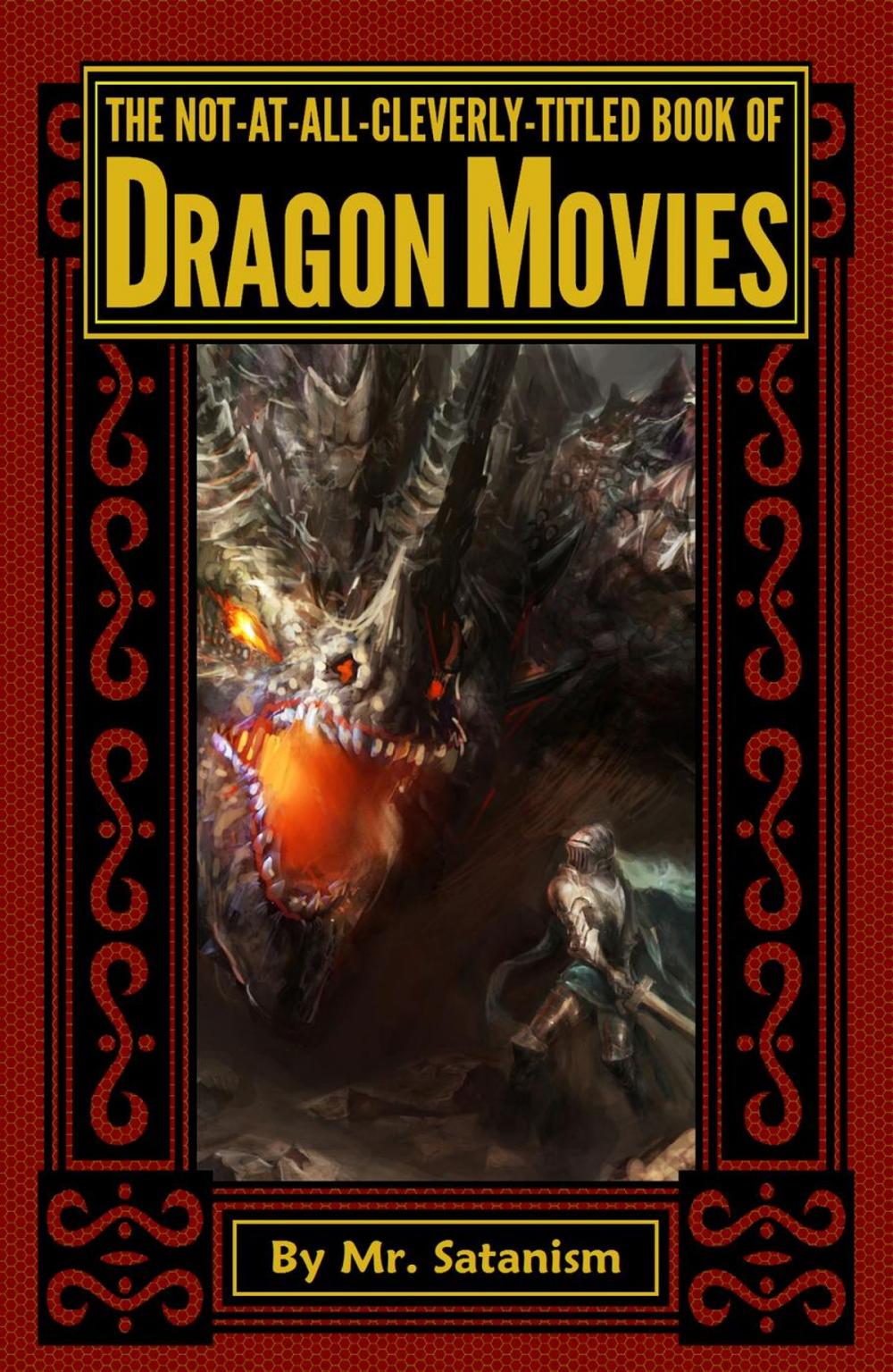 Big bigCover of The Not-At-All-Cleverly-Titled Book of Dragon Movies