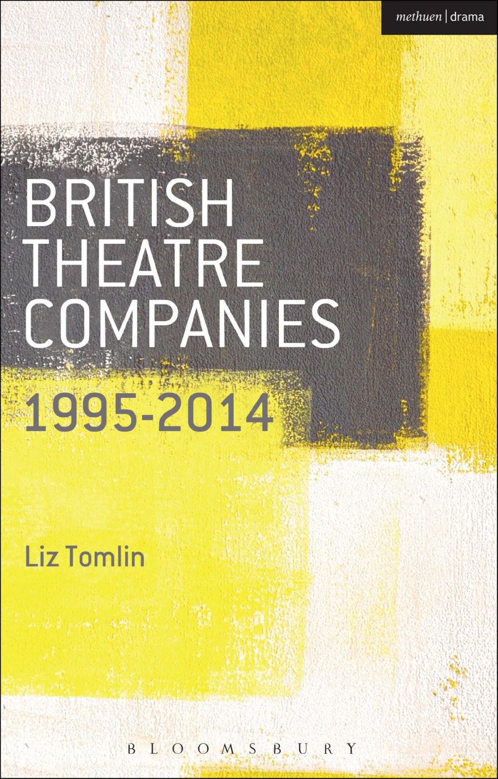 Big bigCover of British Theatre Companies: 1995-2014