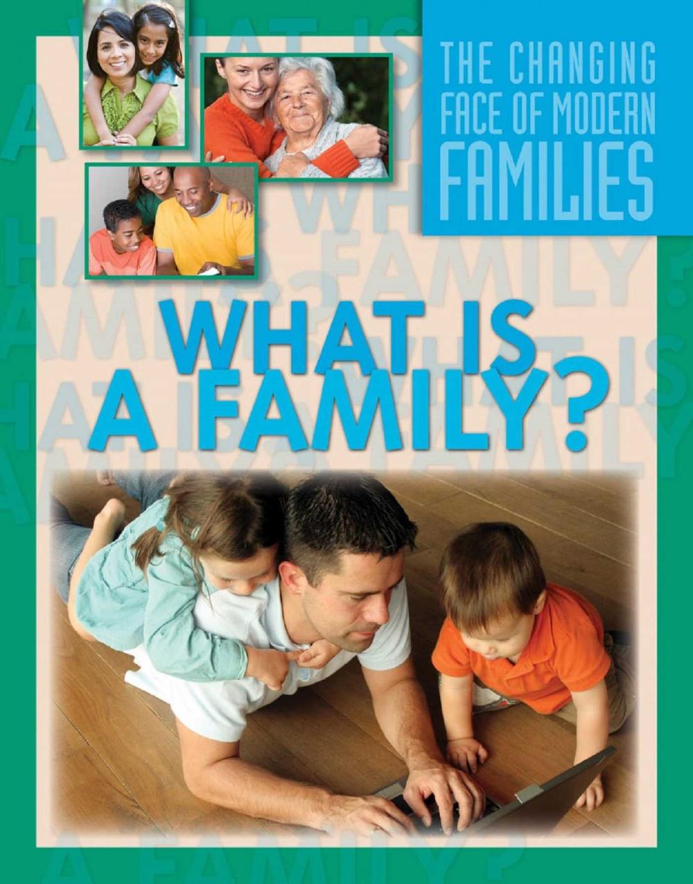 Big bigCover of What Is a Family?