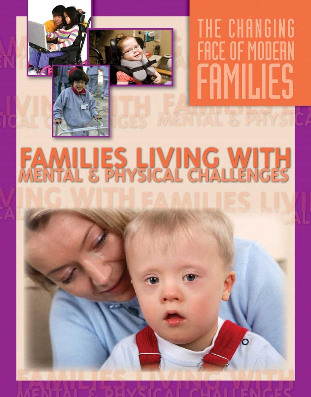 Big bigCover of Families Living With Mental and Physical Challenges