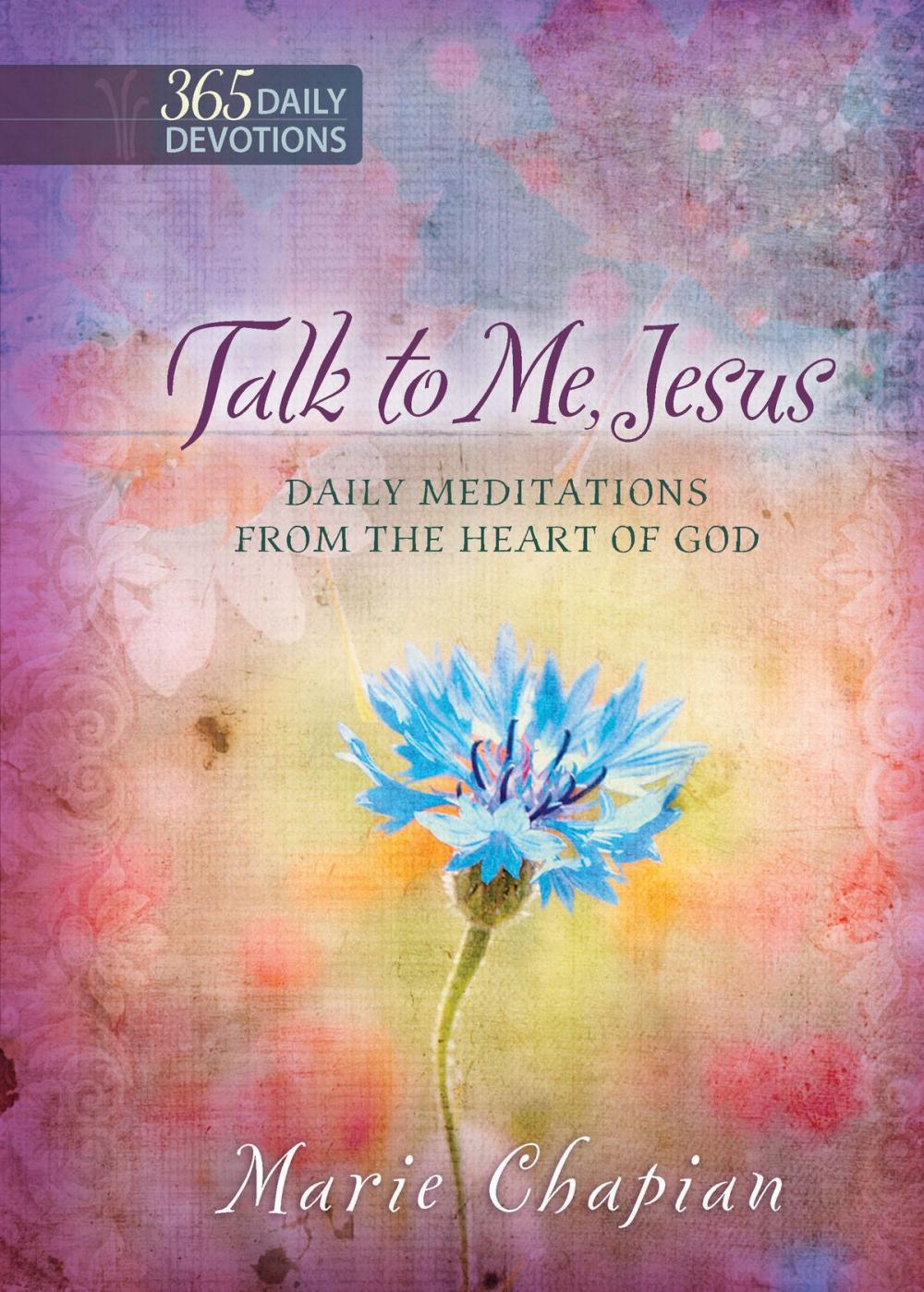 Big bigCover of Talk to Me Jesus: 365 Daily Devotions