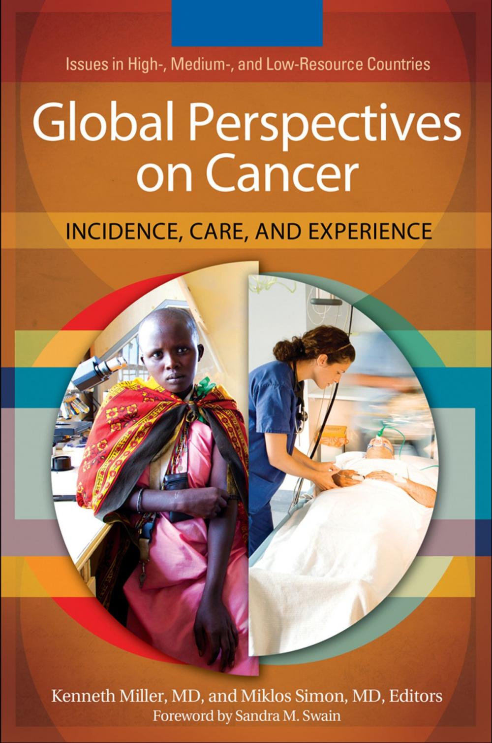 Big bigCover of Global Perspectives on Cancer: Incidence, Care, and Experience [2 volumes]