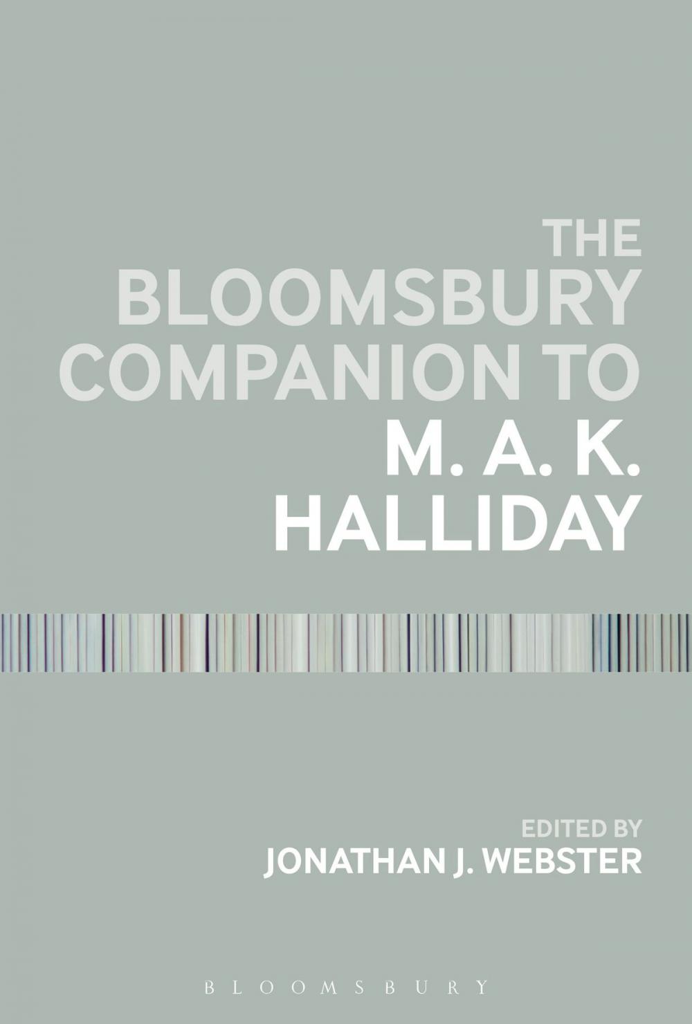 Big bigCover of The Bloomsbury Companion to M. A. K. Halliday