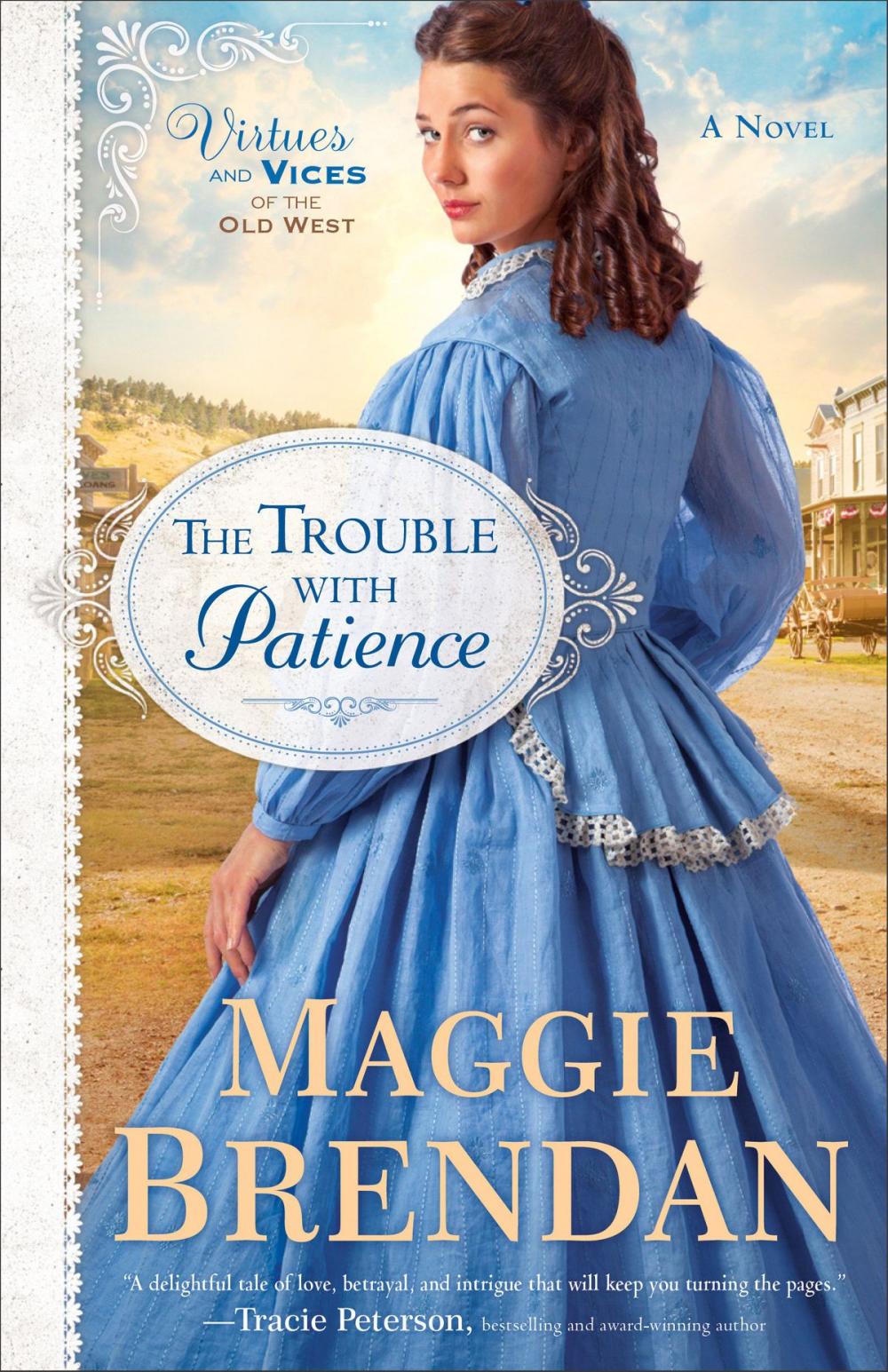 Big bigCover of The Trouble with Patience (Virtues and Vices of the Old West Book #1)