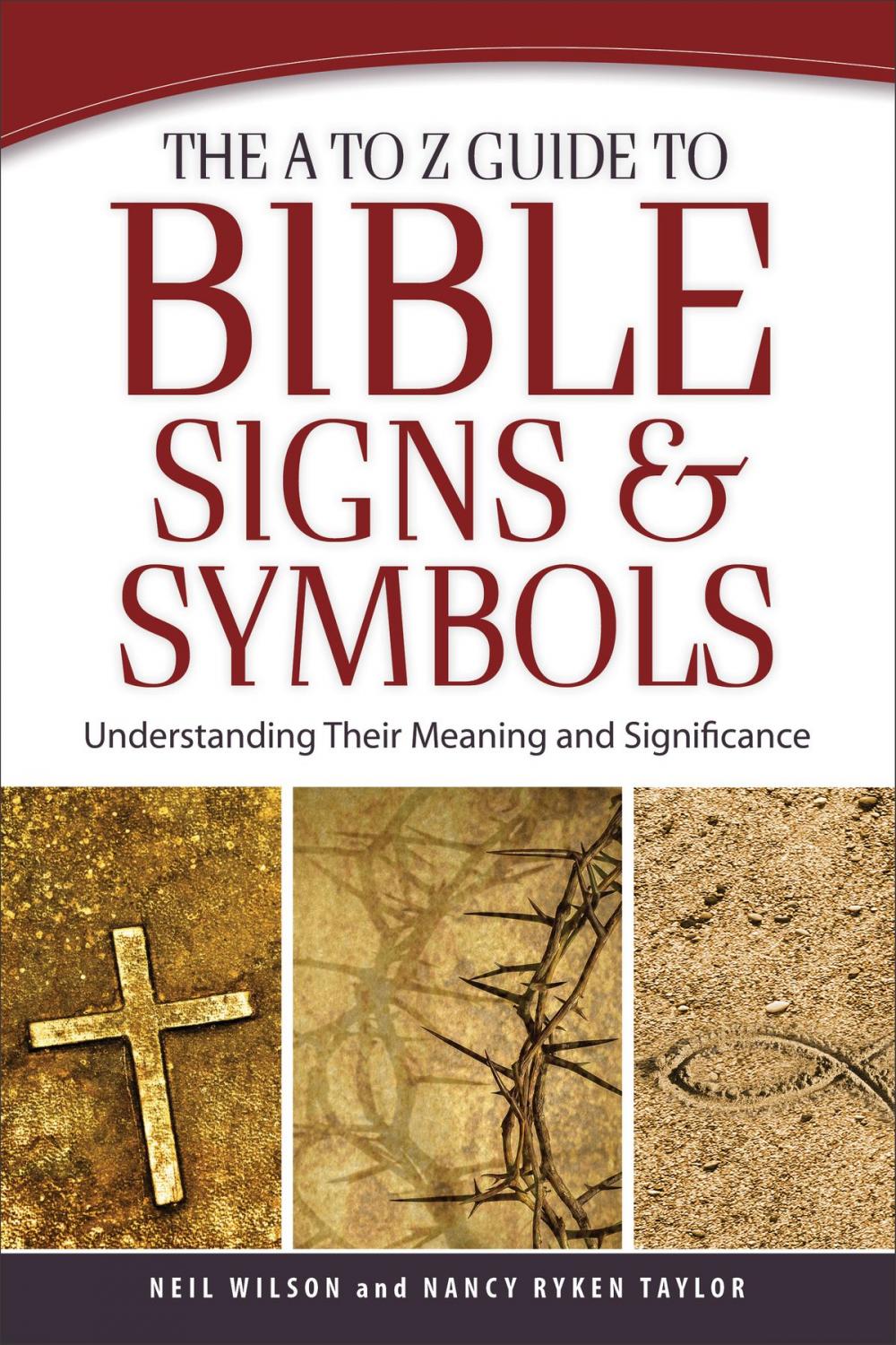 Big bigCover of The A to Z Guide to Bible Signs and Symbols