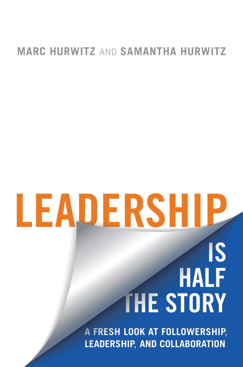 Big bigCover of Leadership is Half the Story