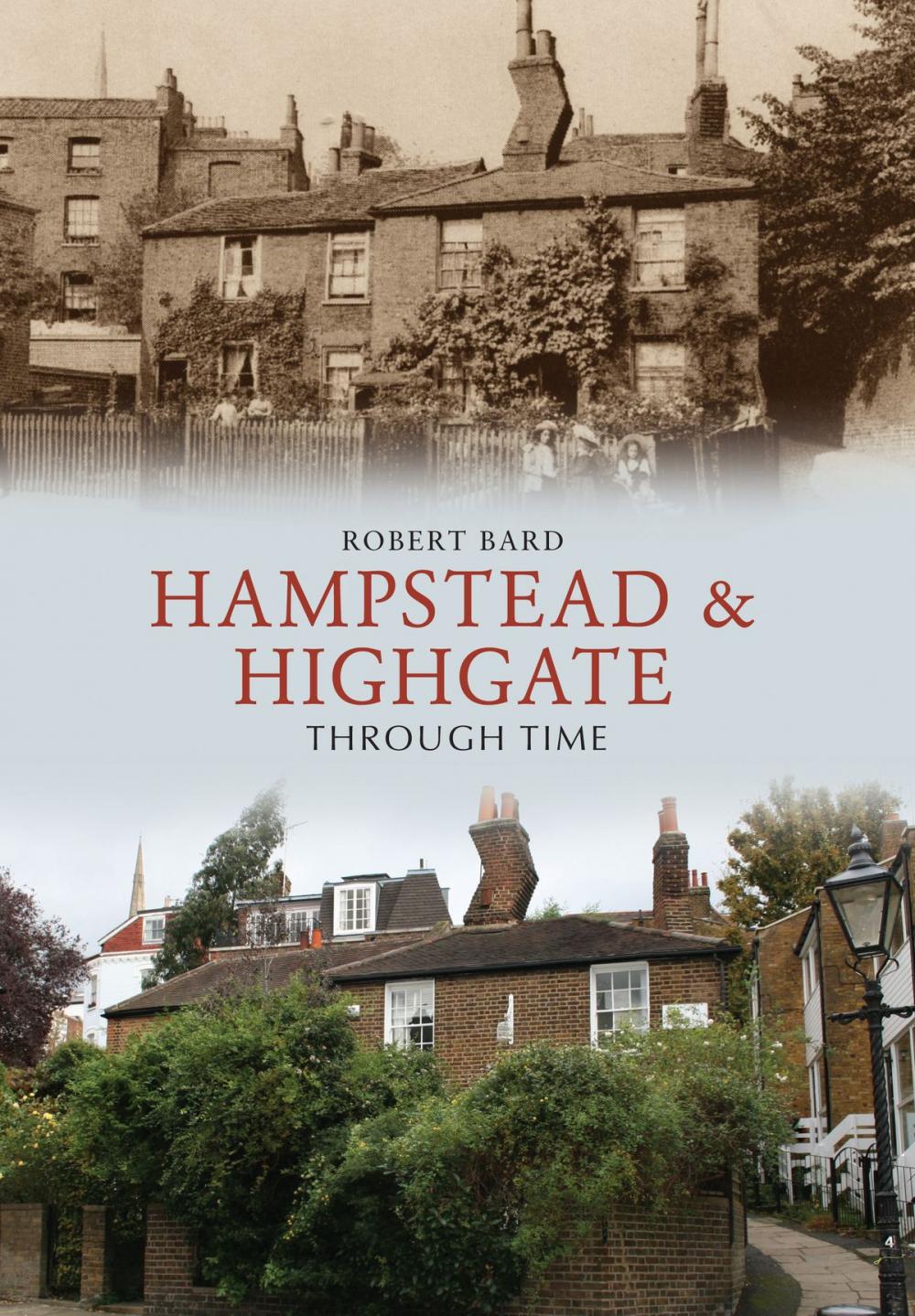 Big bigCover of Hampstead & Highgate Through Time