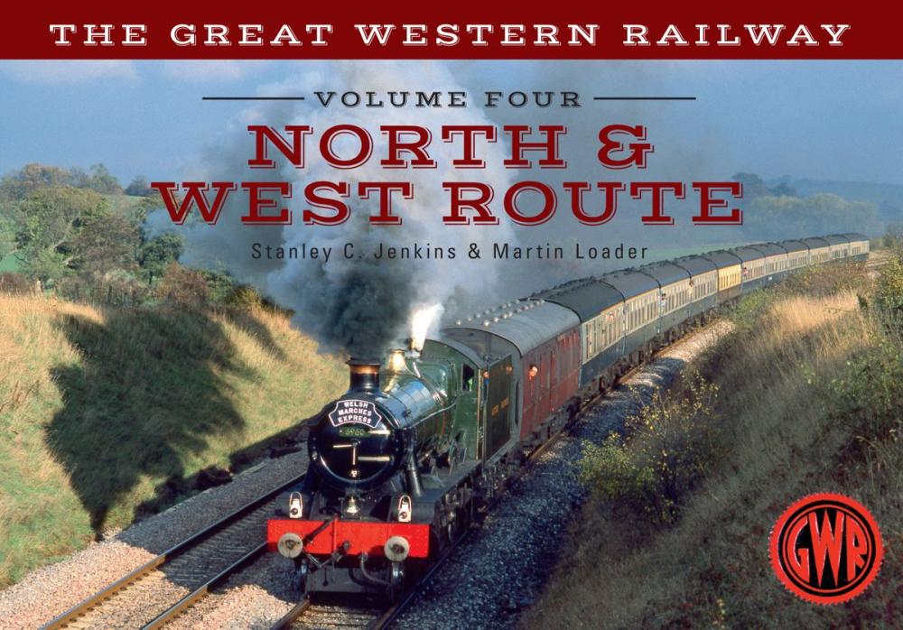 Big bigCover of The Great Western Railway Volume Four North & West Route