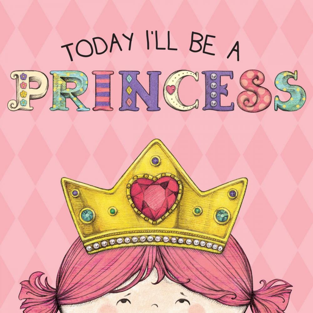 Big bigCover of Today I'll Be a Princess