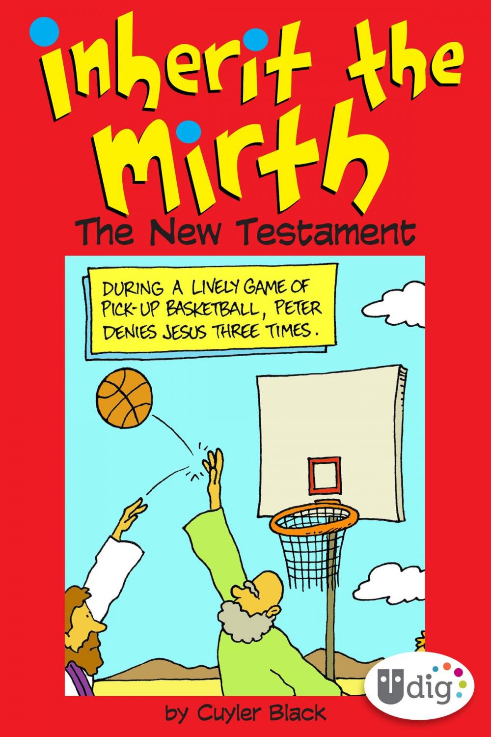 Big bigCover of Inherit the Mirth: The New Testament