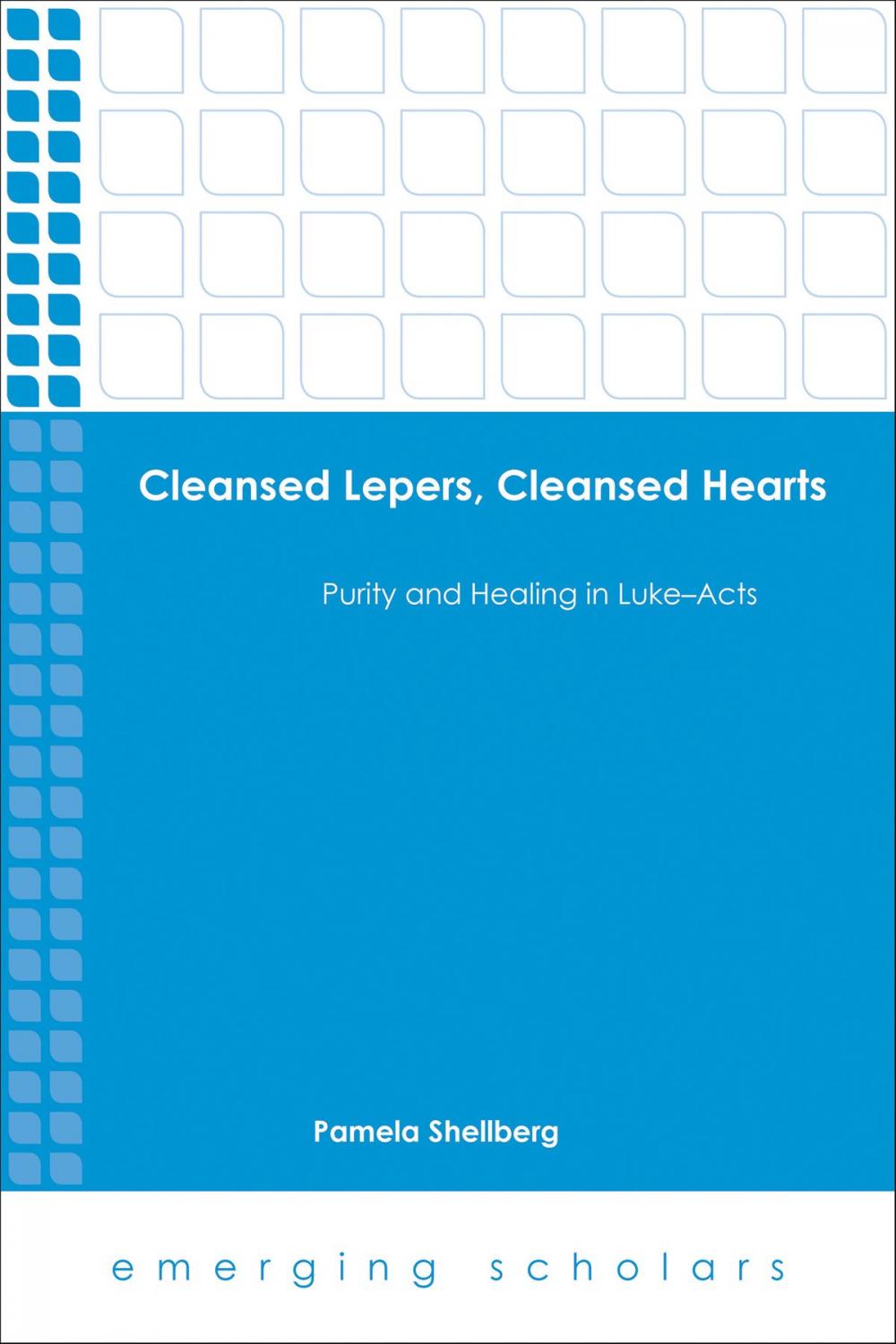 Big bigCover of Cleansed Lepers, Cleansed Hearts