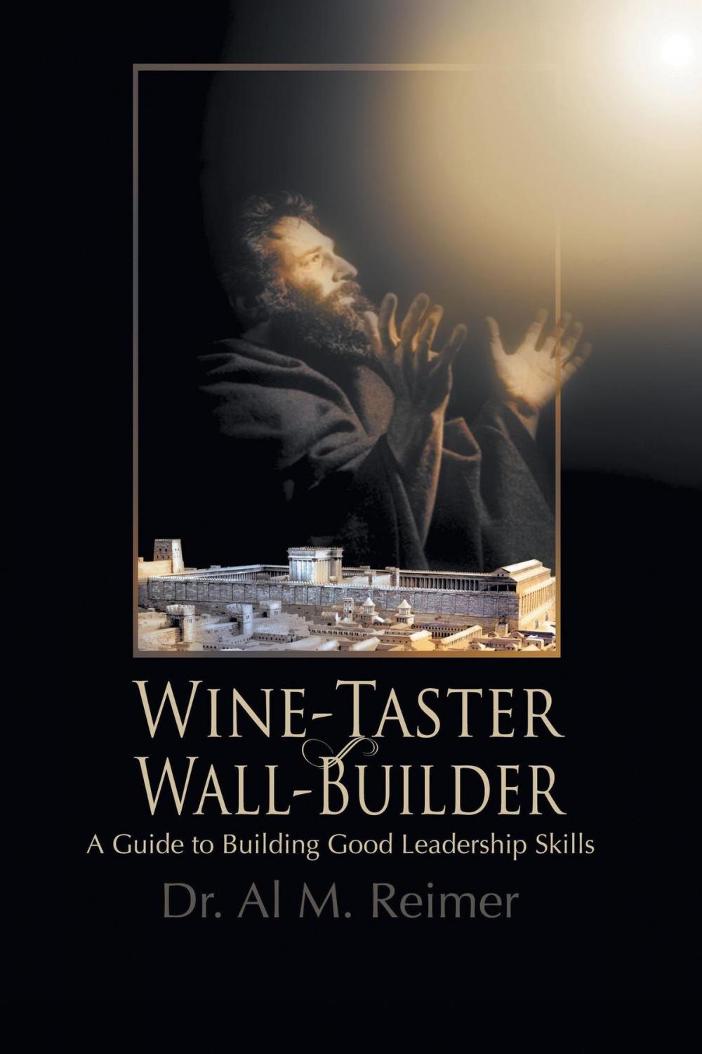 Big bigCover of From Wine-Taster to Wall-Builder