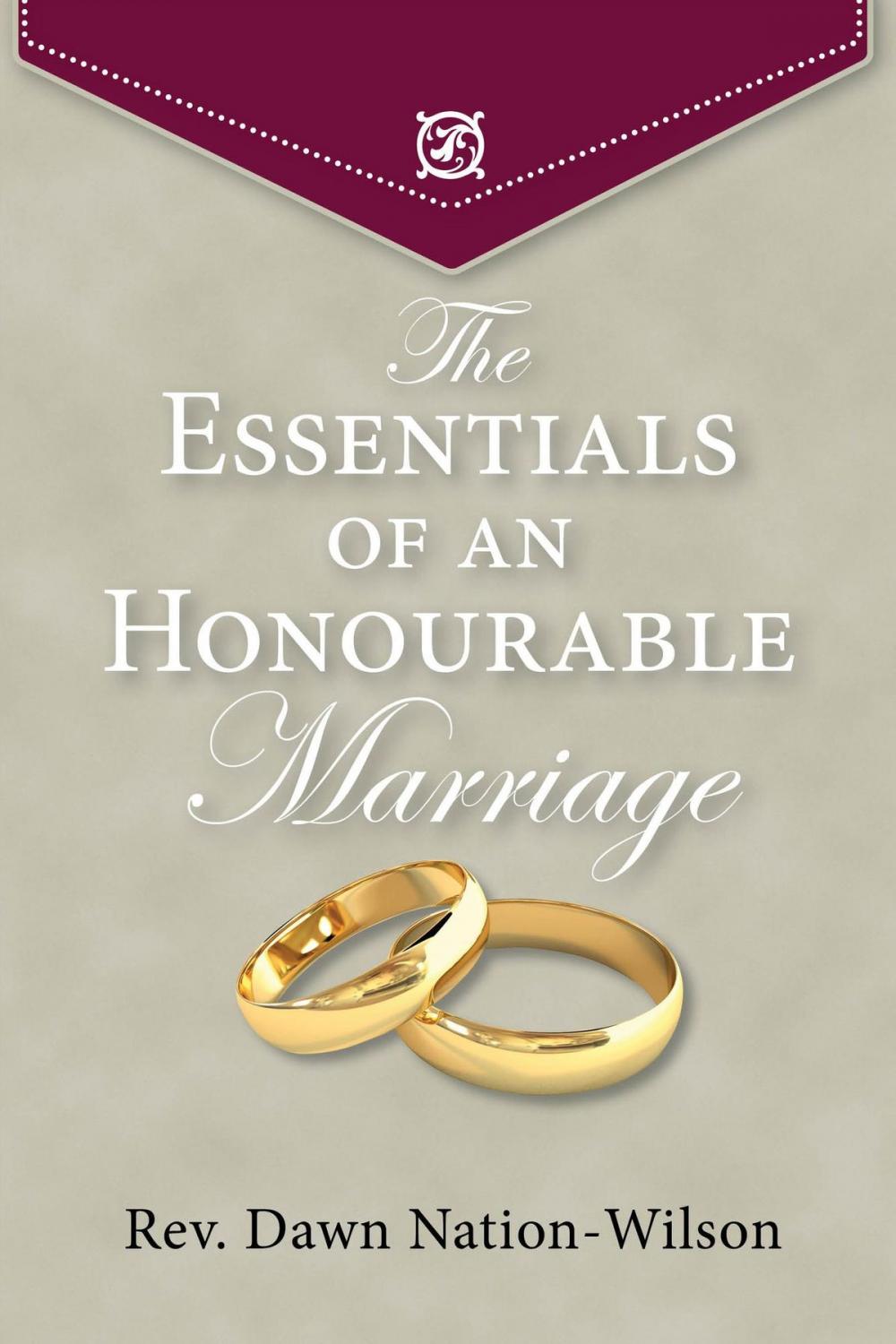 Big bigCover of The Essentials Of An Honourable Marriage