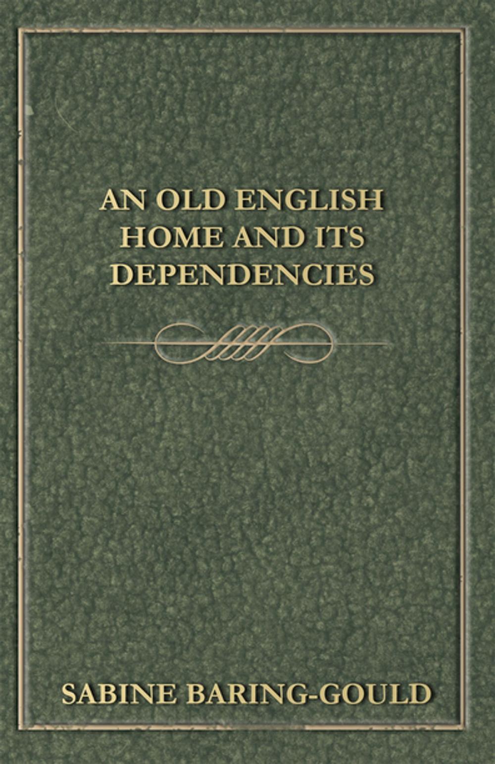 Big bigCover of An Old English Home And Its Dependencies