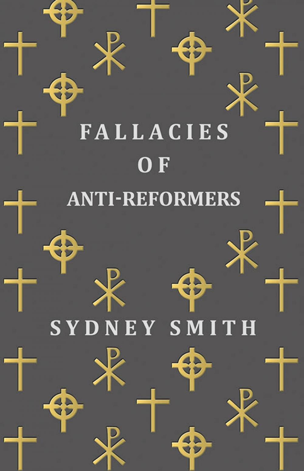 Big bigCover of Fallacies of Anti-Reformers