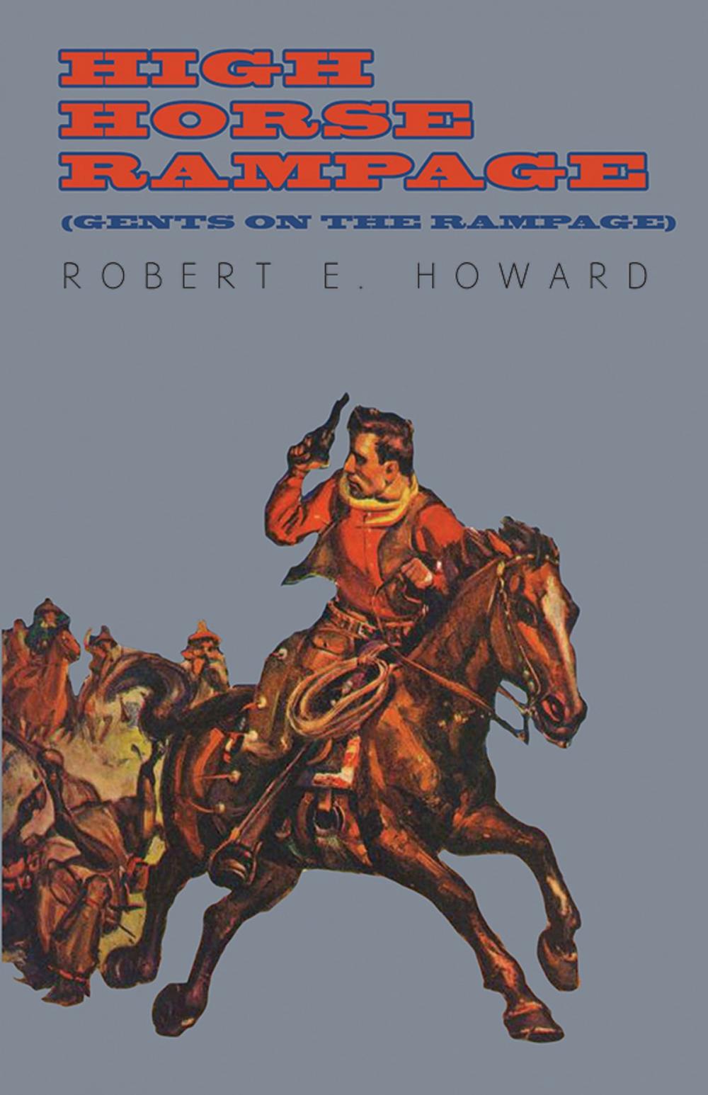 Big bigCover of High Horse Rampage (Gents on the Rampage)